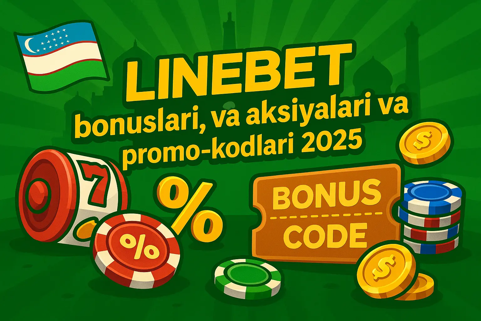 LineBet bonuslari va promo-kodlari 2025